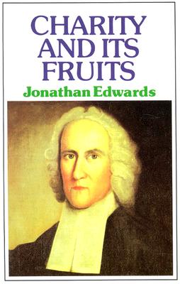 ISBN 9780851513515 Charity & Its Fruits Revised/BANNER OF TRUTH/Jonathan Edwards 本・雑誌・コミック 画像