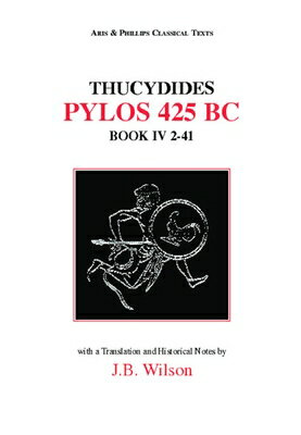 ISBN 9780856681790 Thucydides: Pylos 425 Bc; Book IV, 2-41/LIVERPOOL UNIV PR/John B. Wilson 本・雑誌・コミック 画像