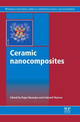 ISBN 9780857093387 Ceramic Nanocomposites/WOODHEAD PUB/Rajat Banerjee 本・雑誌・コミック 画像