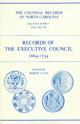 ISBN 9780865262102 The Colonial Records of North Carolina, Volume 7: Records of the Executive Council, 1664-1734 Second Series/N C DIVISION OF ARCHIVES/Robert J. Cain 本・雑誌・コミック 画像