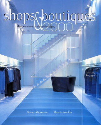 ISBN 9780866366878 Shops & Boutiques, 2000: Designer Stores and Brand Imagery/Susan Abramson 本・雑誌・コミック 画像