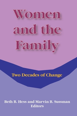 ISBN 9780866562911 Women and the FamilyTwo Decades of Change Beth Hess 本・雑誌・コミック 画像