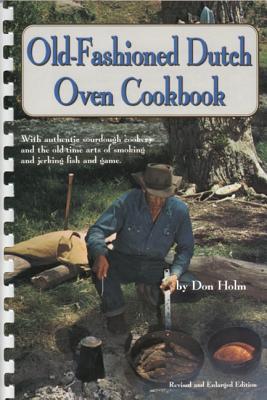 ISBN 9780870041334 Old-Fashioned Dutch Oven Cookbook/CAXTON PR/Don Holm 本・雑誌・コミック 画像