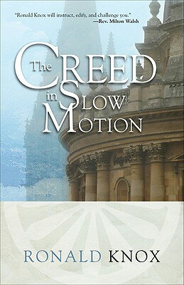 ISBN 9780870612503 The Creed in Slow Motion/AVE MARIA PR/Ronald Knox 本・雑誌・コミック 画像