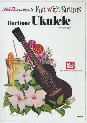 ISBN 9780871664716 Mel Bay Presents Fun with Strums Baritone Ukulele/MEL BAY PUBN INC/Bill Bay 本・雑誌・コミック 画像