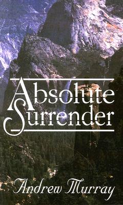 ISBN 9780875083988 Absolute Surrender:/CLC PUBN/Andrew Murray 本・雑誌・コミック 画像