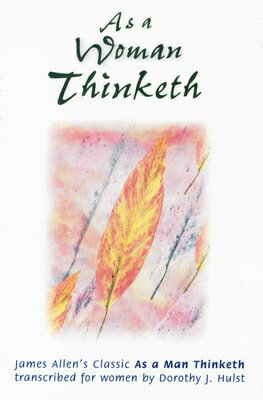 ISBN 9780875164830 As a Woman Thinketh/DEVORSS & CO/Dorothy Hulst 本・雑誌・コミック 画像