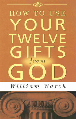 ISBN 9780875165301 How to Use Your 12 Gifts from God Gender Neutral/DEVORSS & CO/William Warch 本・雑誌・コミック 画像