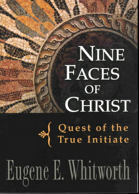 ISBN 9780875168623 Nine Faces of Christ: Quest of the True Initiate Revised/DEVORSS & CO/Eugene Whitworth 本・雑誌・コミック 画像