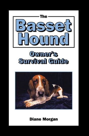 ISBN 9780876050187 The Basset Hound Owner's Survival Guide/HOWELL BOOKS HOUSE INC/Diane Morgan 本・雑誌・コミック 画像