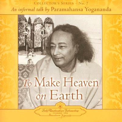 ISBN 9780876124352 To Make Heaven on Earth: An Informal Talk by Paramahansa Yogananda/SELF REALIZATION FELLOWSHIP/Paramahansa Yogananda 本・雑誌・コミック 画像