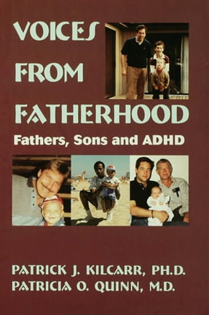 ISBN 9780876308585 Voices From Fatherhood: Fathers Sons & Adhd/ROUTLEDGE/Patrick Kilcarr 本・雑誌・コミック 画像