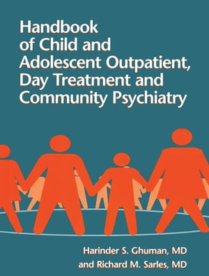 ISBN 9780876308745 Handbook Of Child And Adolescent Outpatient, Day Treatment A 本・雑誌・コミック 画像