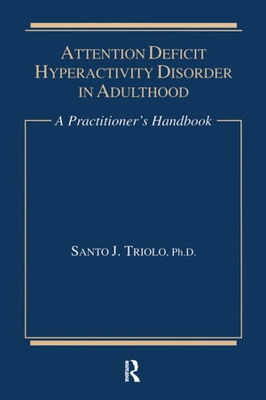 ISBN 9780876308905 Attention DeficitA Practitioner's Handbook Santo J. Triolo 本・雑誌・コミック 画像