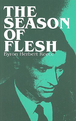 ISBN 9780877971047 The Season of Flesh/CHEROKEE PUB CO/Byron Herbert Reece 本・雑誌・コミック 画像