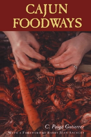 ISBN 9780878055623 Cajun Foodways C. Paige Gutierrez 本・雑誌・コミック 画像