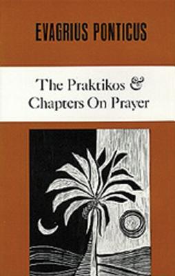 ISBN 9780879079048 The Praktikos & Chapters on Prayer: Volume 4/CISTERCIAN PUBN/Evagrius 本・雑誌・コミック 画像