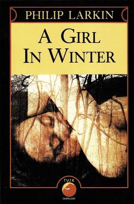 ISBN 9780879512170 A Girl in Winter/OVERLOOK PR/Philip Larkin 本・雑誌・コミック 画像