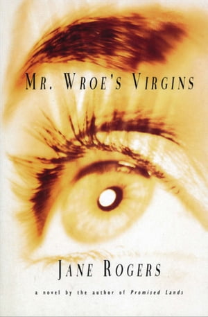 ISBN 9780879517021 Mr. Wroe's Virgins A Novel Jane Rogers 本・雑誌・コミック 画像