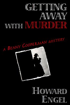 ISBN 9780879518295 Getting Away with Murder: A New Benny Cooperman Mystery/OVERLOOK PR/Howard Engle 本・雑誌・コミック 画像