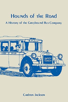 ISBN 9780879722715 Hounds of the Road: History of the Greyhound Bus Company/UNIV OF WISCONSIN PR/Carlton Jackson 本・雑誌・コミック 画像