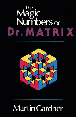 ISBN 9780879752828 The Magic Numbers of Dr. Matrix/PROMETHEUS BOOKS/Martin Gardner 本・雑誌・コミック 画像