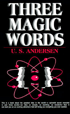 ISBN 9780879801656 Three Magic Words: The Key to Power, Peace and Plenty/WILSHIRE BK CO/U. S. Andersen 本・雑誌・コミック 画像