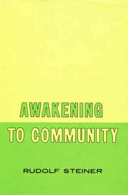 ISBN 9780880106672 Awakening to Community: (Cw 257)/STEINER BOOKS/Rudolf Steiner 本・雑誌・コミック 画像