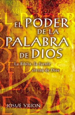 ISBN 9780881136746 El Poder de La Palabra de Dios: La Biblia, La Fuente Eterna de Dios/GRUPO NELSON/Josue Yrion 本・雑誌・コミック 画像