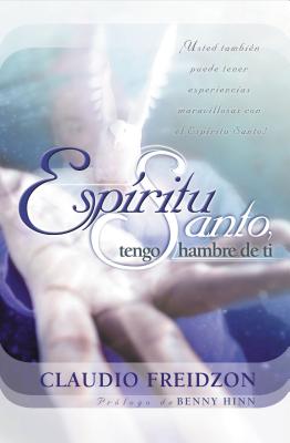 ISBN 9780881138559 Espiritu Santo: Tengo Hambre de Ti Revised, Annive/GRUPO NELSON/Claudio Freidzon 本・雑誌・コミック 画像