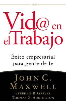 ISBN 9780881139600 VID@ En El Trabajo: xito Empresarial Para Gente de Fe/LIDER LATINO/John C. Maxwell 本・雑誌・コミック 画像