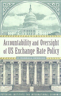 ISBN 9780881324198 Accountability and Oversight of US Exchange Rate Policy/PETERSON INST FOR INTL ECONOMI/C. Randall Henning 本・雑誌・コミック 画像