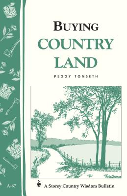 ISBN 9780882662817 Buying Country Land/STOREY PUB/Peggy Tonseth 本・雑誌・コミック 画像