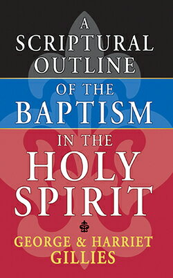 ISBN 9780883680629 Scriptural Outline of Baptism in the Holy Spirit/WHITAKER HOUSE/George Gillies 本・雑誌・コミック 画像