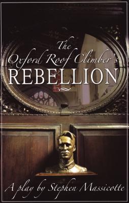 ISBN 9780887544996 Oxford Roof Climber's Rebellion/PLAYWRIGHTS CANADA PR/Stephen Massicotte 本・雑誌・コミック 画像