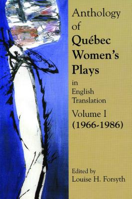 ISBN 9780887548680 Anthology of Quebec Plays by Women in English Translation/PLAYWRIGHTS CANADA PR/Louise H. Forsyth 本・雑誌・コミック 画像