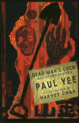 ISBN 9780888995872 Dead Man's Gold: And Other Stories/GROUNDWOOD BOOKS/Paul Yee 本・雑誌・コミック 画像