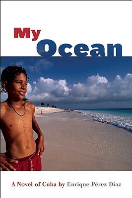 ISBN 9780888998590 My Ocean/GROUNDWOOD BOOKS/Enrique Perez Diaz 本・雑誌・コミック 画像