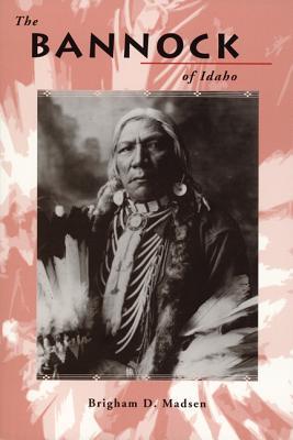 ISBN 9780893011895 The Bannock of Idaho/UNIV OF IDAHO PR/Brigham D. Madsen 本・雑誌・コミック 画像