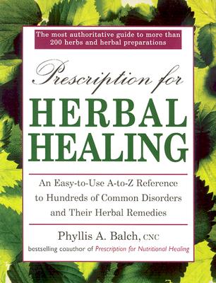 ISBN 9780895298690 PRESCRIPTION FOR HERBAL HEALING(B)/PENGUIN BOOKS USA/PHYLLIS A. BALCH 本・雑誌・コミック 画像