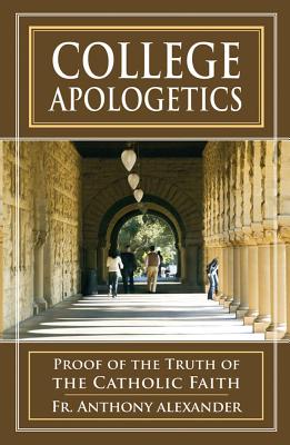 ISBN 9780895554451 College Apologetics: Proof of the Truth of the Catholic Faith/TAN BOOKS & PUBL/Anthony Alexander 本・雑誌・コミック 画像