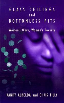 ISBN 9780896085657 Glass Ceilings and Bottomless Pits: Women's Work, Women's Poverty New/SOUTH END PR/Randy Lalbelda 本・雑誌・コミック 画像