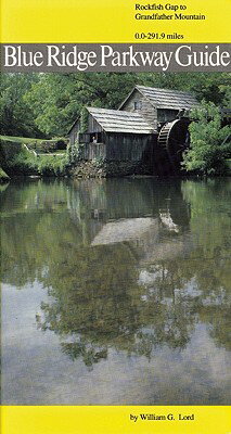 ISBN 9780897321181 Blue Ridge Parkway Guide Volume 1: Rockfish Gap to Grandfather Mountain/MENASHA RIDGE PR/William Lord 本・雑誌・コミック 画像