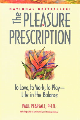 ISBN 9780897932073 The Pleasure Prescription: To Love, to Work, to Play -- Life in the Balance/HUNTER HOUSE/Paul Pearsall 本・雑誌・コミック 画像