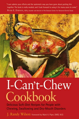 ISBN 9780897934008 The I-Can't-Chew Cookbook: Delicious Soft Diet Recipes for People with Chewing, Swallowing, and Dry Revised/HUNTER HOUSE/J. Randy Wilson 本・雑誌・コミック 画像