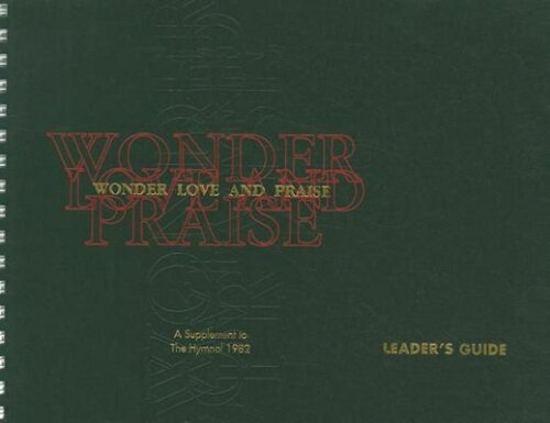 ISBN 9780898692686 Wonder, Love, and Praise - Leader's Edition: A Supplement to the Hymnal 1982/CHURCH PUB INC/Church Publishing Incorporated 本・雑誌・コミック 画像