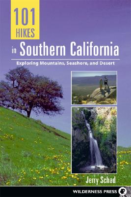 ISBN 9780899973517 101 Hikes in Southern California: Exploring Mountains, Seashore, and Desert/WILDERNESS PR/Jerry Schad 本・雑誌・コミック 画像