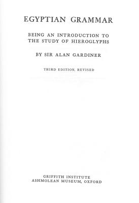 ISBN 9780900416354 Egyptian Grammar, Being an Introduction to the Study of Hieroglyphs: Third Edition, Revised Rev/GRIFFITH INST/Alan H. Gardiner 本・雑誌・コミック 画像