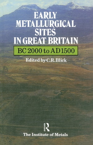 ISBN 9780901462848 Early Metallurgical Sites in Great Britain 本・雑誌・コミック 画像