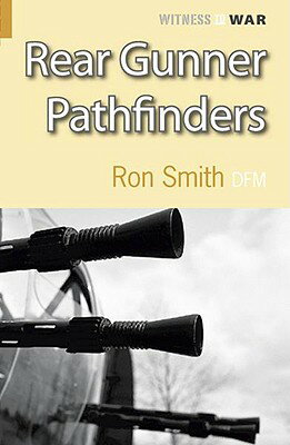 ISBN 9780907579274 Rear Gunner Pathfinders/CRECY/Ron Smith 本・雑誌・コミック 画像